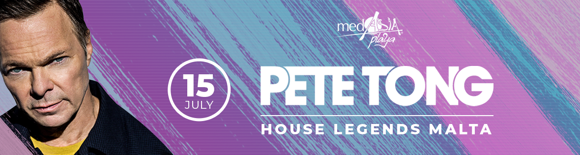 House Legends Malta - Pete Tong
